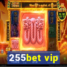 255bet vip